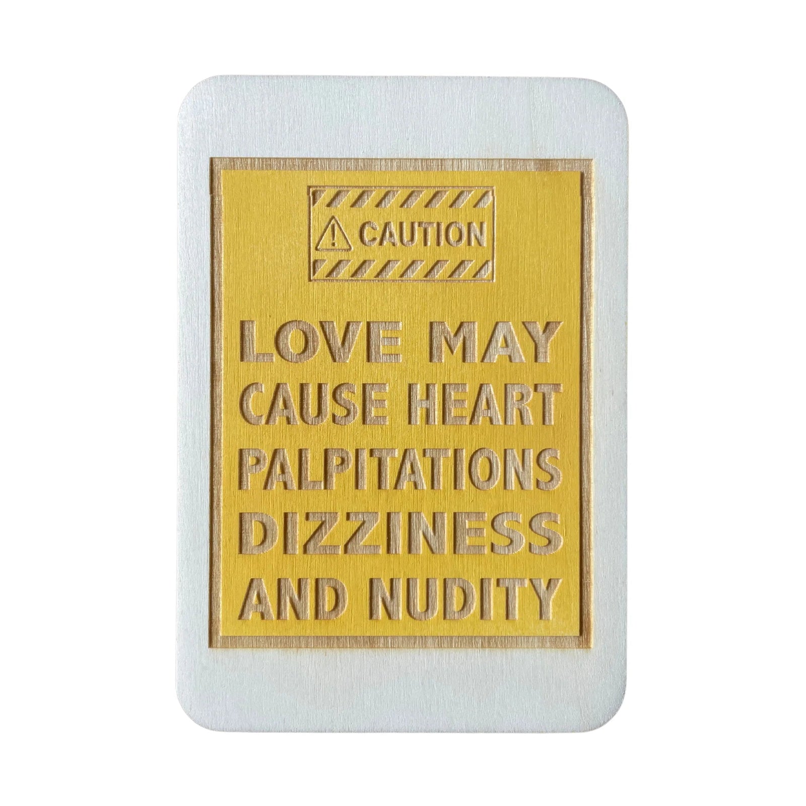 Caution: Love may cause Nudity