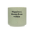 Affirmation Quote Plant Pot  Happiness  Sage Green