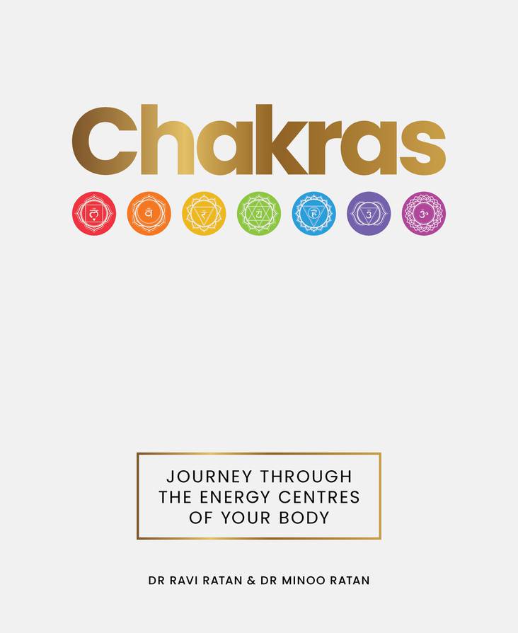 Chakras book by Dr Ravi Ratan and Dr Minoo Ratan, a spiritual guide to energy centres, chakra healing, meditation and yoga practice