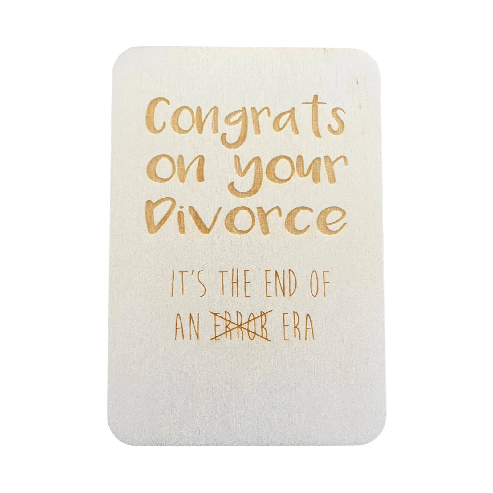 Congrats on your divorce