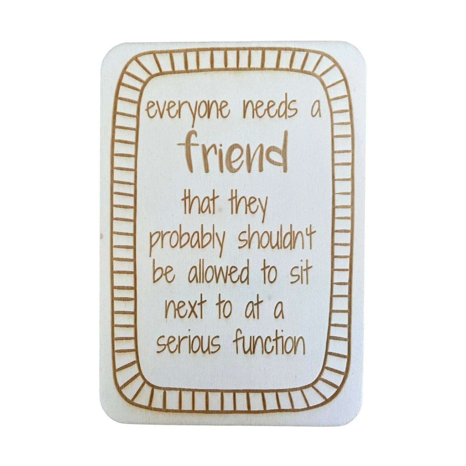 Everyone Needs A Friend Cheeky Greeting Card _  Luna & Soul Australia