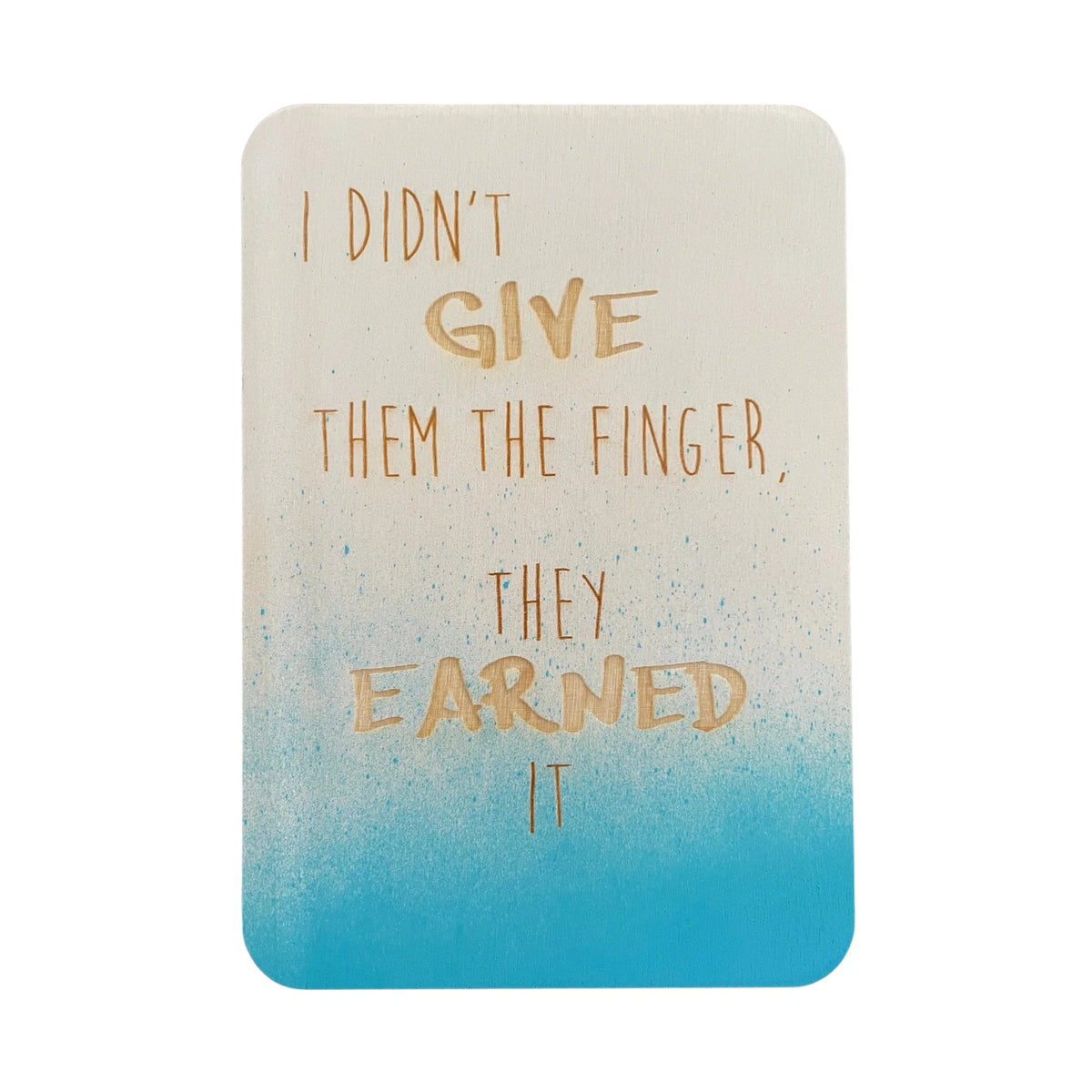 I didn&#39;t give them the finger