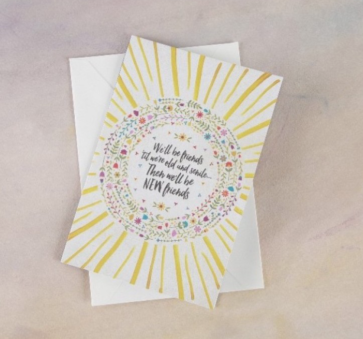 We'll be friends til we're old card
