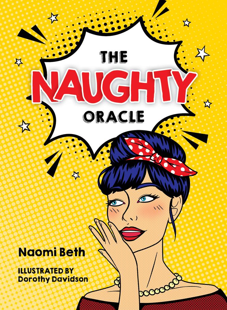 The Naughty Oracle cards by Naomi Beth, a cheeky and brutally honest oracle card deck with playful spiritual guidance and bold illustrated cover