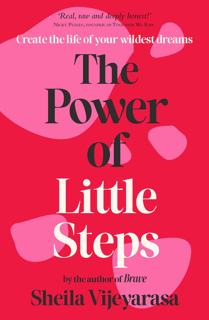 Book cover of "The Power of Little Steps" by Sheila Vijeyarasa