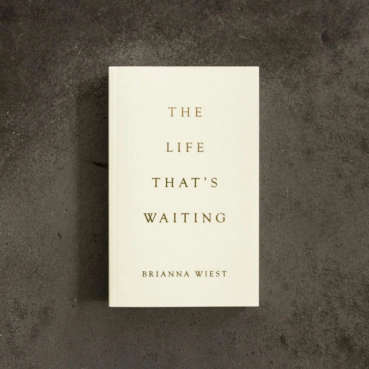 The Life That&#39;s Waiting By Brianna Wiest Book Luna &amp; Soul Australia