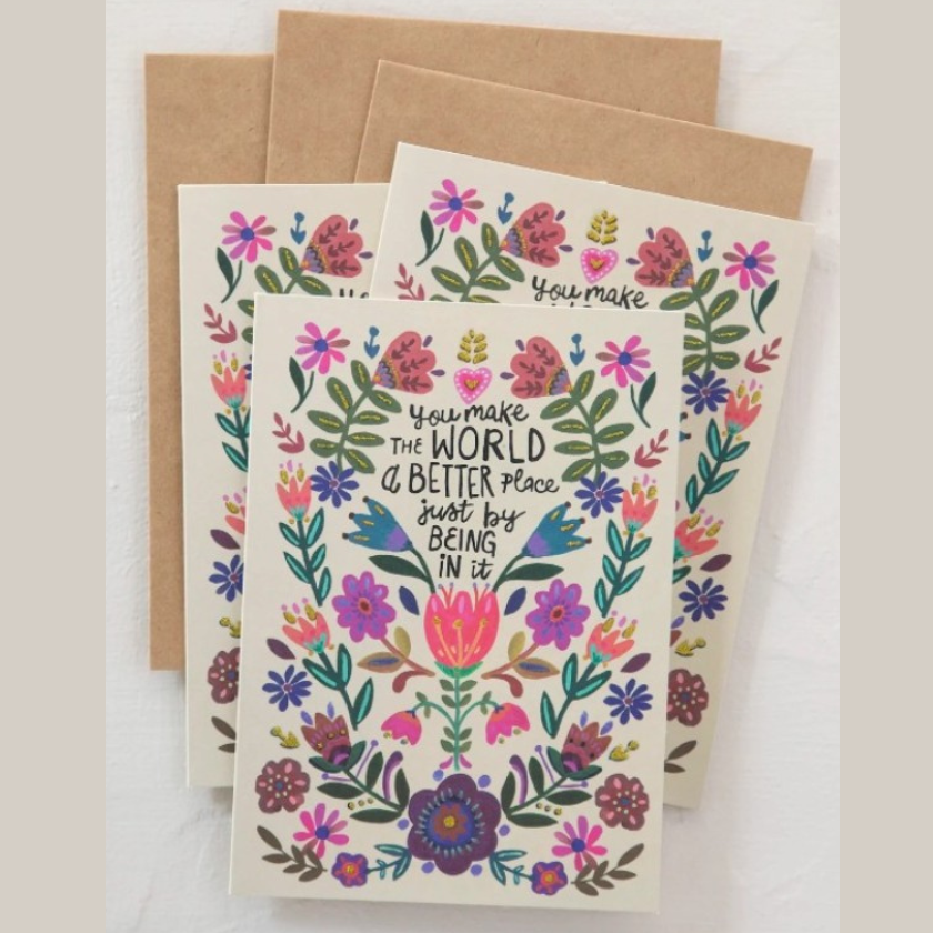 You make the world a better place greeting card