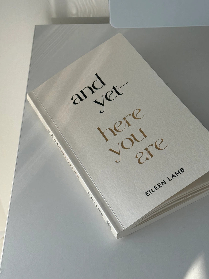 And Yet – Here You Are