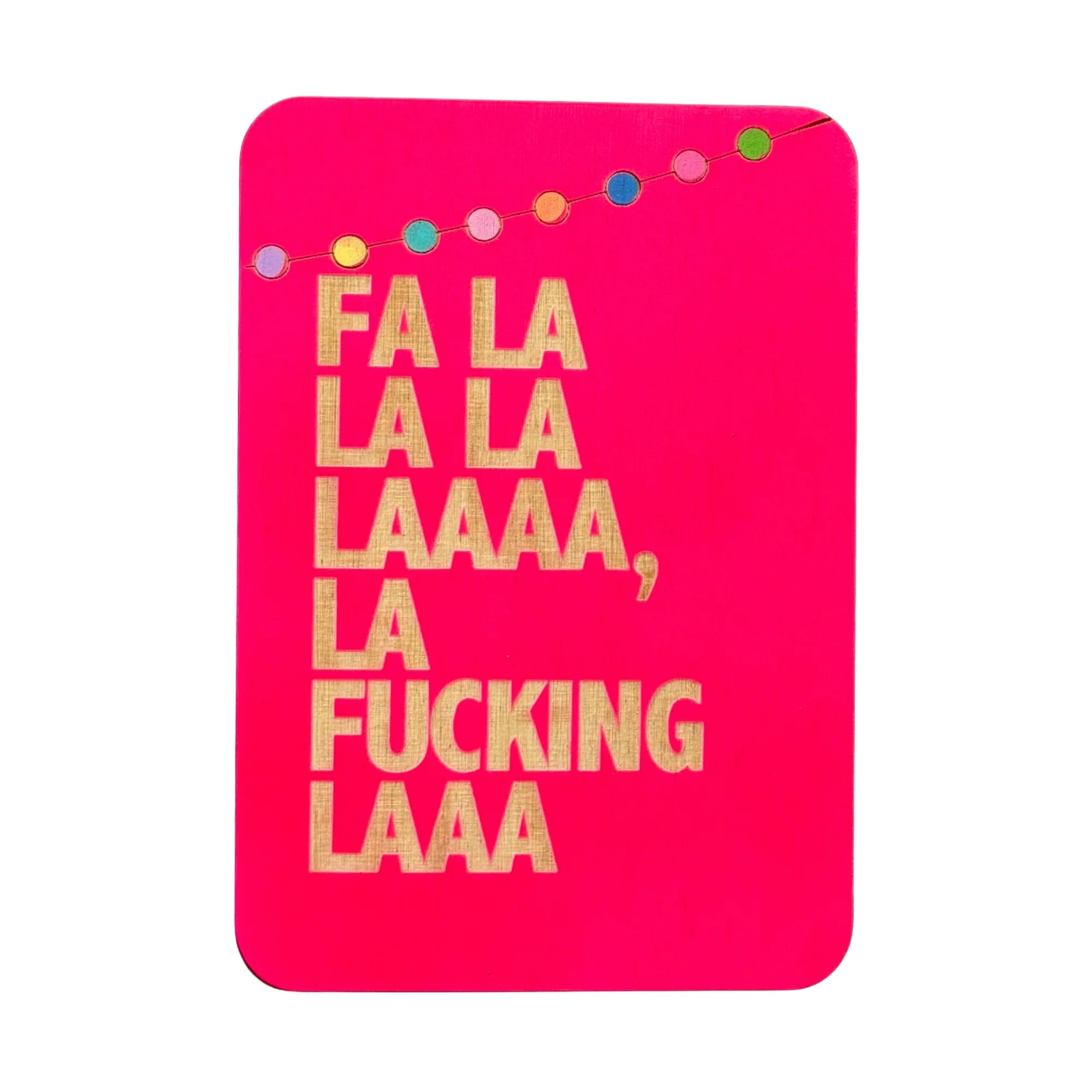 Fa La La Wooden Greeting Card handmade in Australia with eco certified plywood