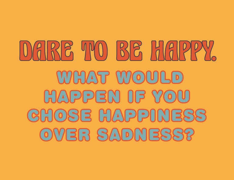 Dare to Be Happy card from Happiness Words of Inner Joy deck