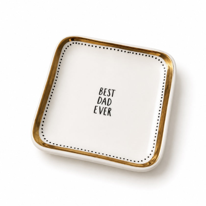 White ceramic trinket tray with gold rim detail, black dotted border and “Best Dad Ever” quote in the centre.