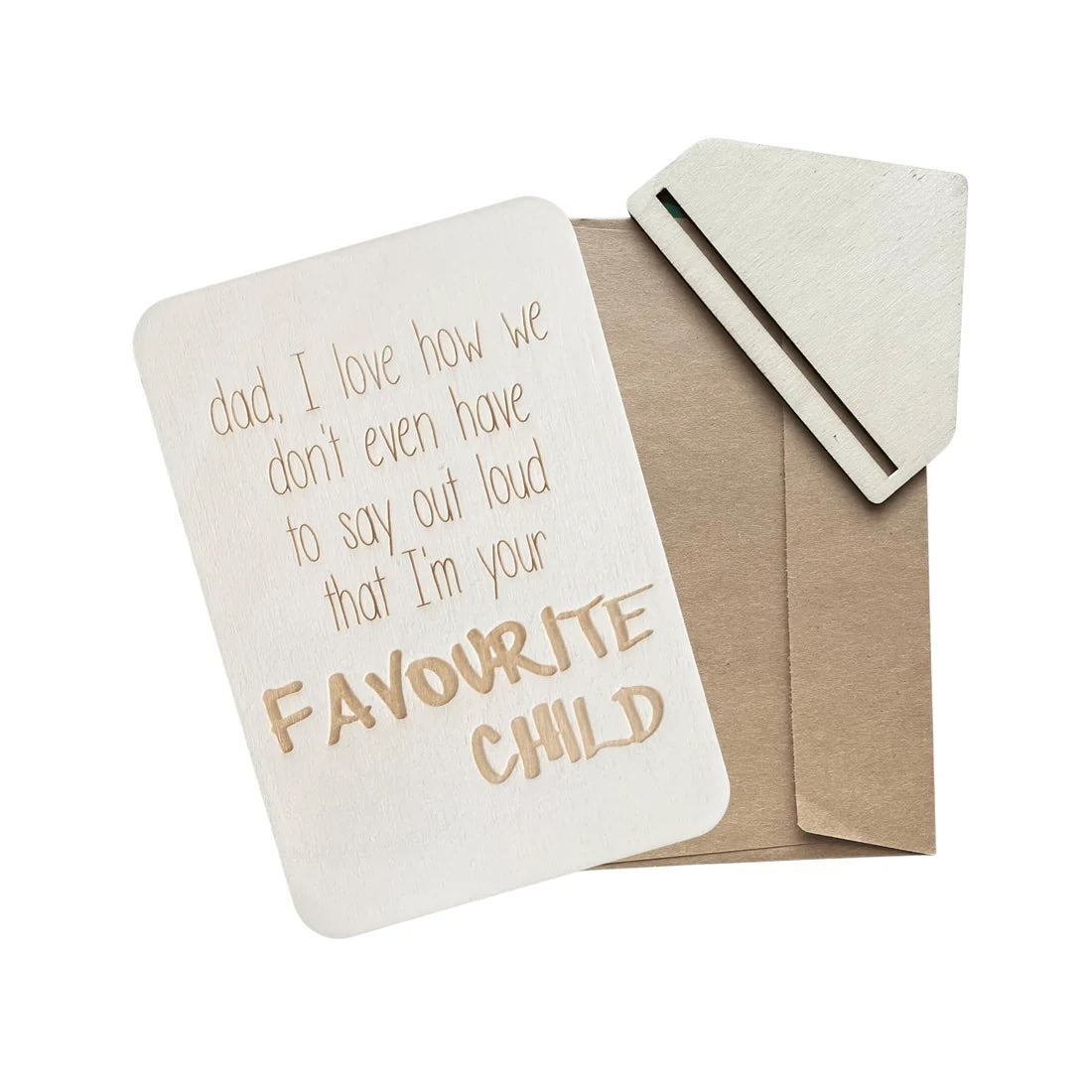 Funny Favourite Child wooden greeting card for Dad, handmade in Sydney from ethically sourced FSC certified plywood with engraved quote.