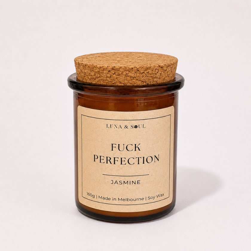 Luna and Soul F**k Perfection Jasmine affirmation soy wax candle in amber glass jar handmade in Melbourne