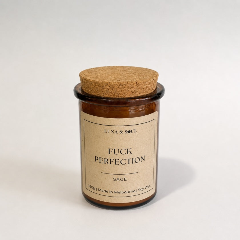 Luna and Soul F**k Perfection Sage affirmation soy wax candle in amber glass jar handmade in Melbourne