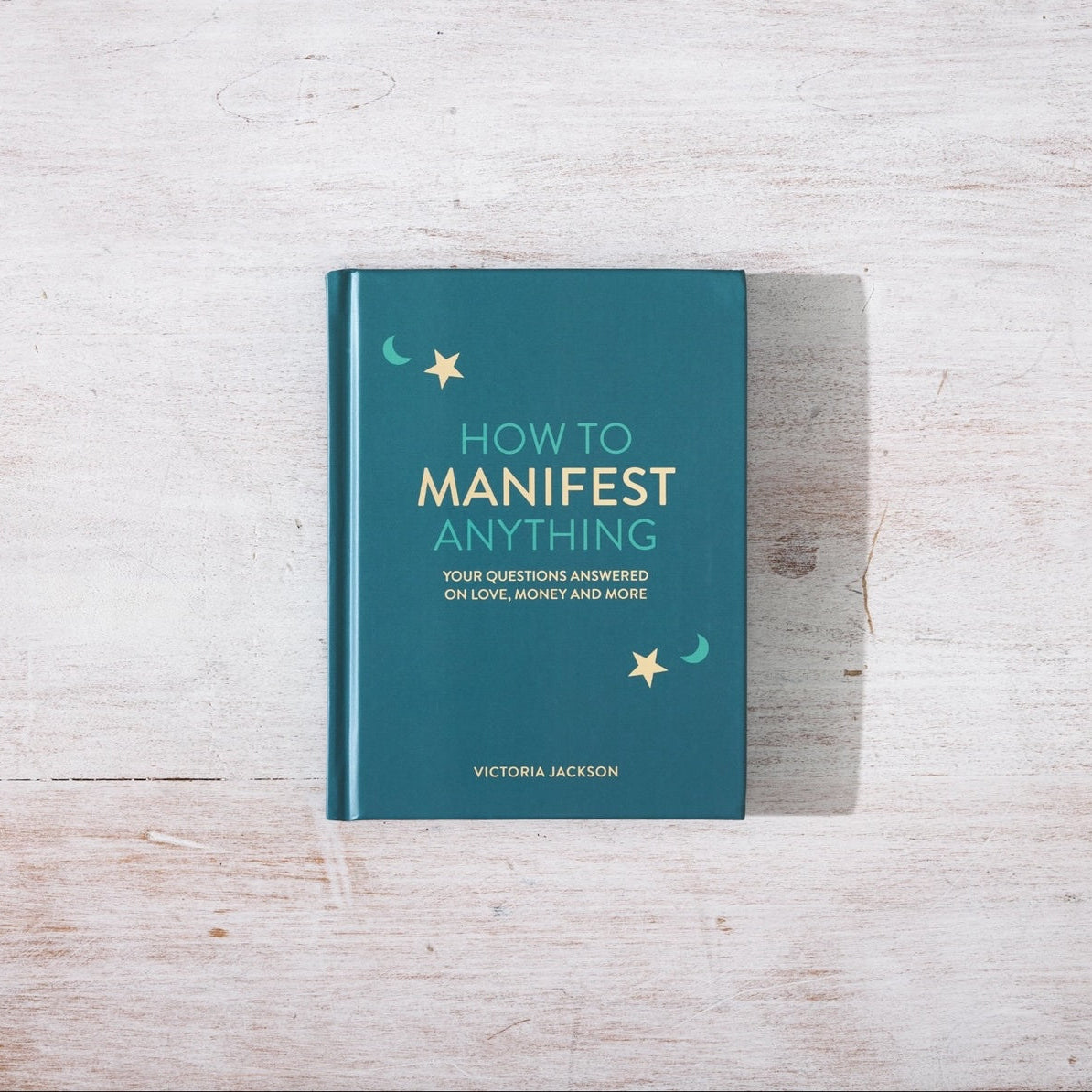 How To Manifest Anything book by Victoria Jackson, front cover.
