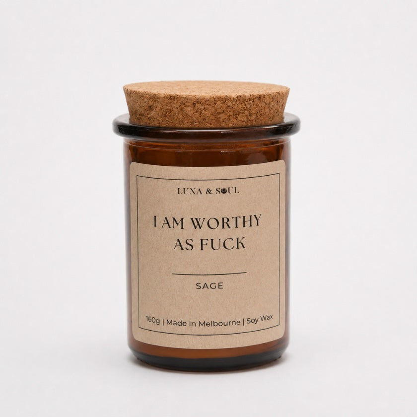 Luna and Soul I Am Worthy As F**k Sage affirmation soy wax candle in amber glass jar handmade in Melbourne