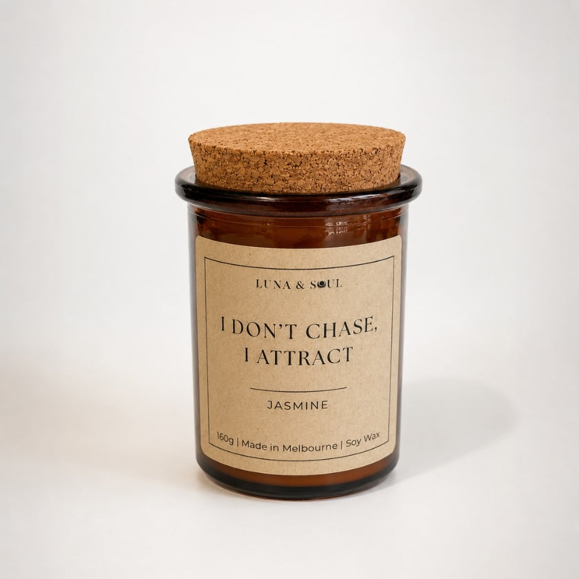Luna and Soul I Don't Chase, I Attract Jasmine affirmation soy wax candle in amber glass jar handmade in Melbourne