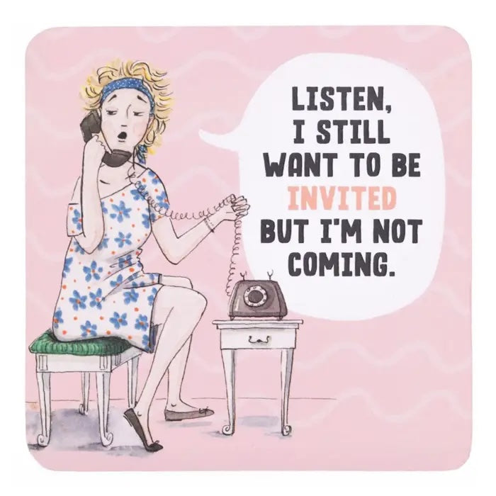 I Still Want to Be Invited coffee coaster with pink background and hand-drawn woman talking on the phone.