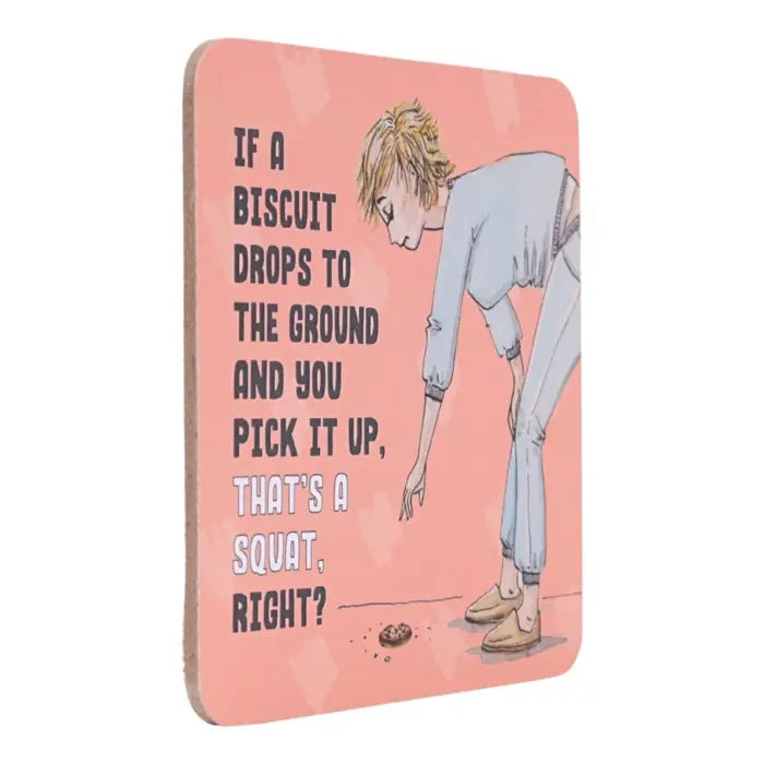 Side view of If a Biscuit Drops coffee coaster.