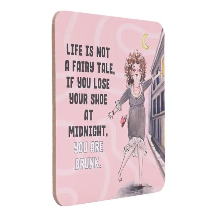 Side view of Life Is Not a Fairy Tale coffee coaster.