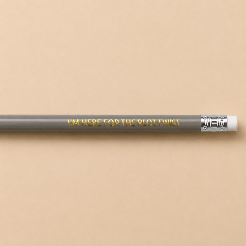Luna &amp; Soul charcoal grey wooden pencil with gold foil quote "I'm Here for the Plot Twist".