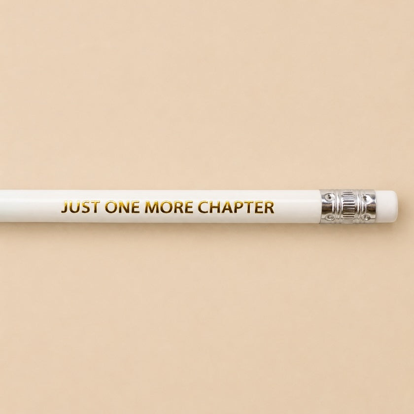 Luna &amp; Soul white wooden pencil with gold foil quote "Just One More Chapter".