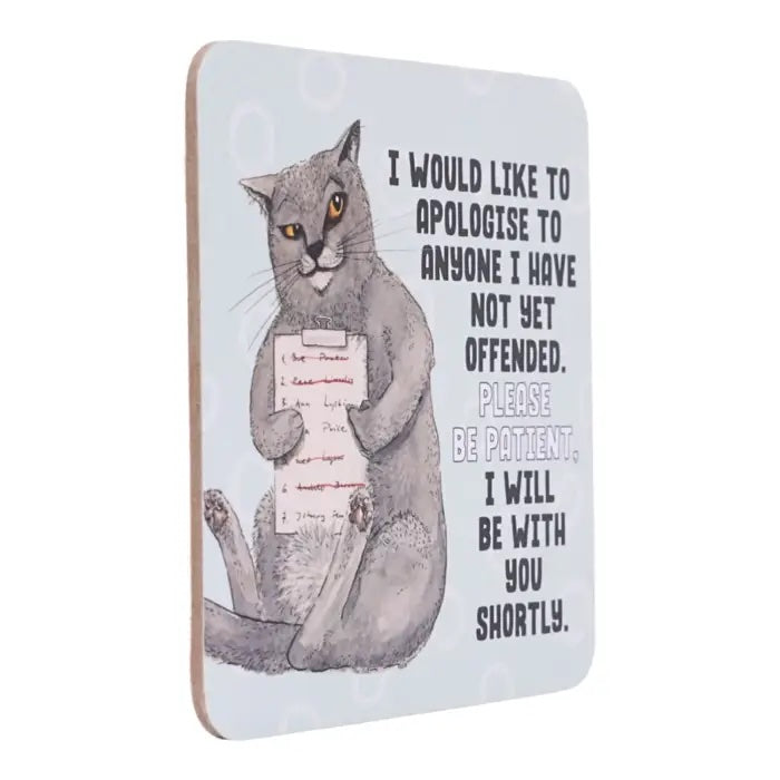 Side view of Please Be Patient coffee coaster.