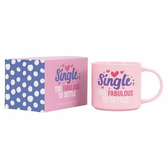 Pink Single too fabulous to settle ceramic mug with matching gift box.