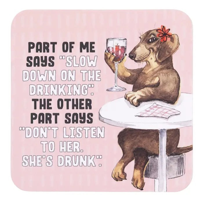 Part of Me Says Slow Down on the Drinking waterproof coaster with colourful hand-drawn illustration.