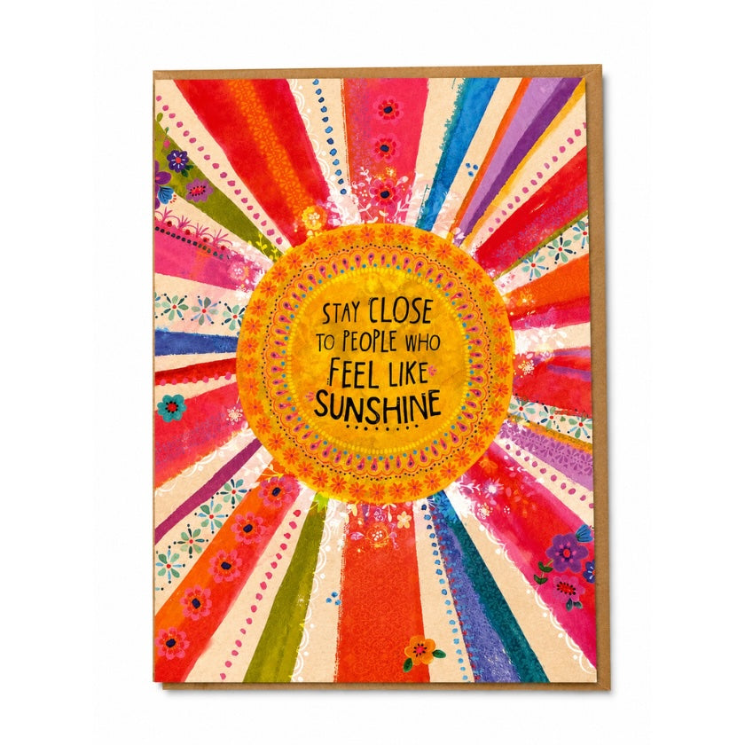 Luna and Soul Stay Close to People Who Feel Like Sunshine Greeting Card greeting card front