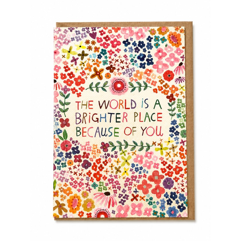 Luna and Soul The World Is a Brighter Place Because of You Greeting Card greeting card front