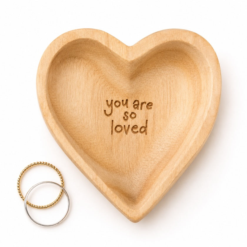 Heart shaped wooden trinket dish with “You are so loved” engraved message.