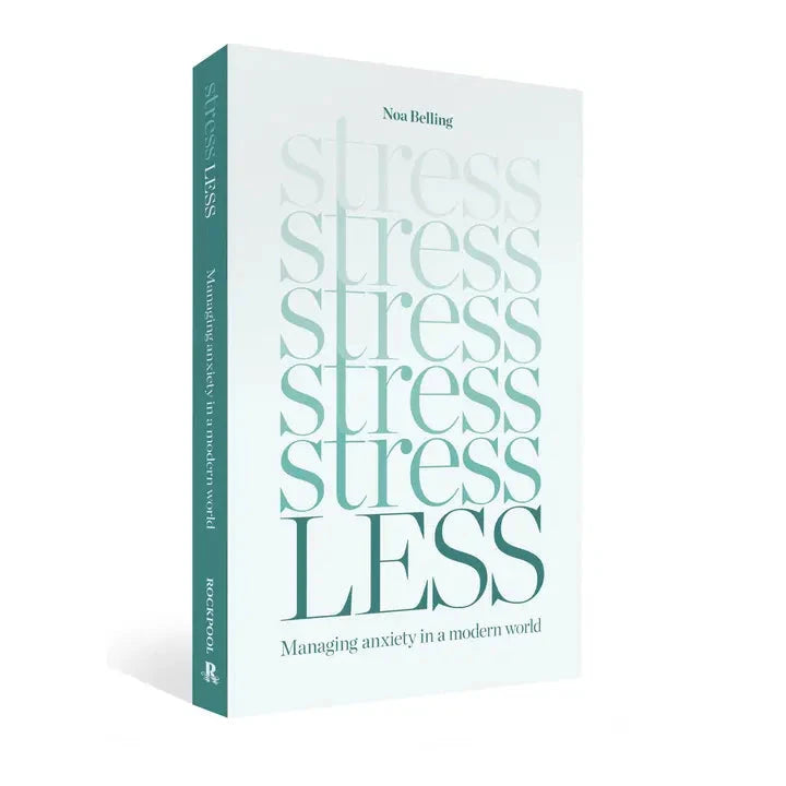 Book cover of Stress Less by Noa Belling promoting mindfulness and stress relief
