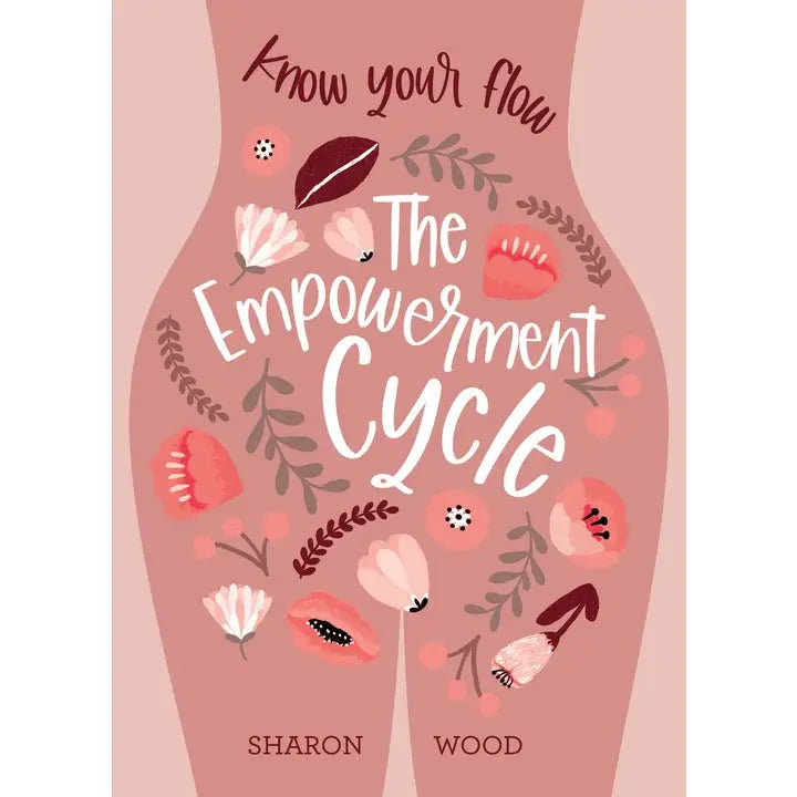 Book cover of The Empowerment Cycle by Sharon Wood featuring floral illustration and feminine design