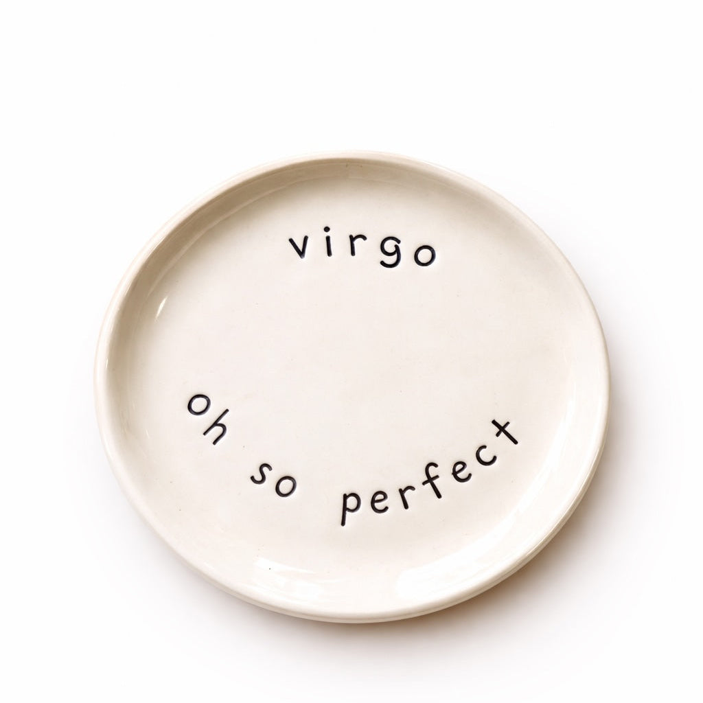 Handmade Virgo zodiac ceramic plate with oh so perfect text in glazed earthenware

