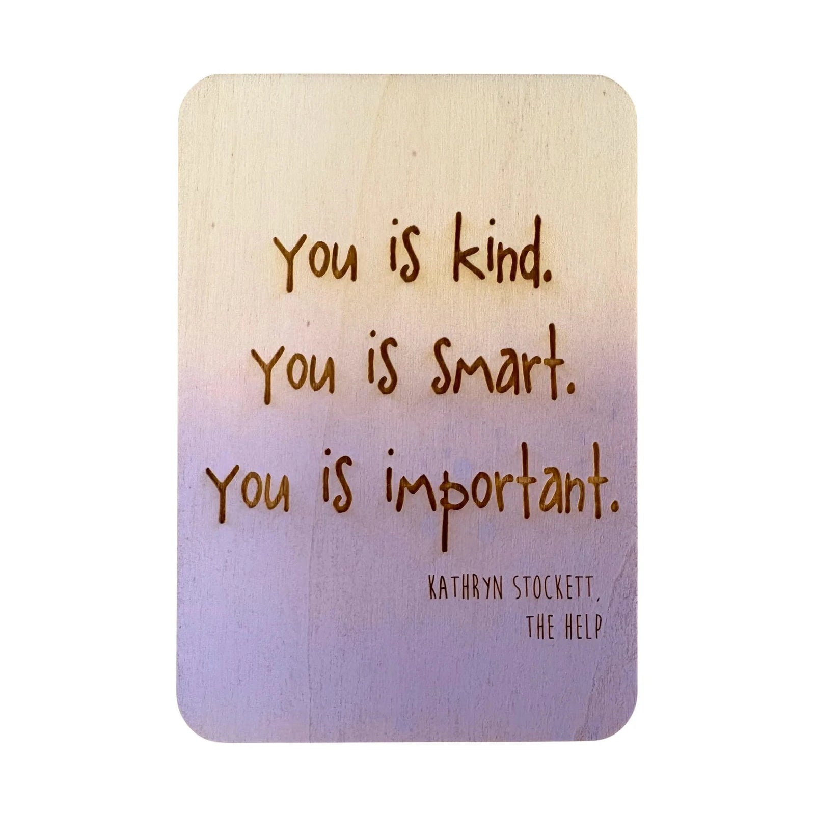 You is Kind. You is Smart. You is Important Ply Wood Greeting Card Luna & Soul Australia