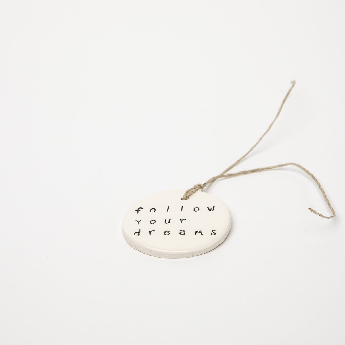 Follow Your Dreams Ceramic Tag - Luna &amp; Soul