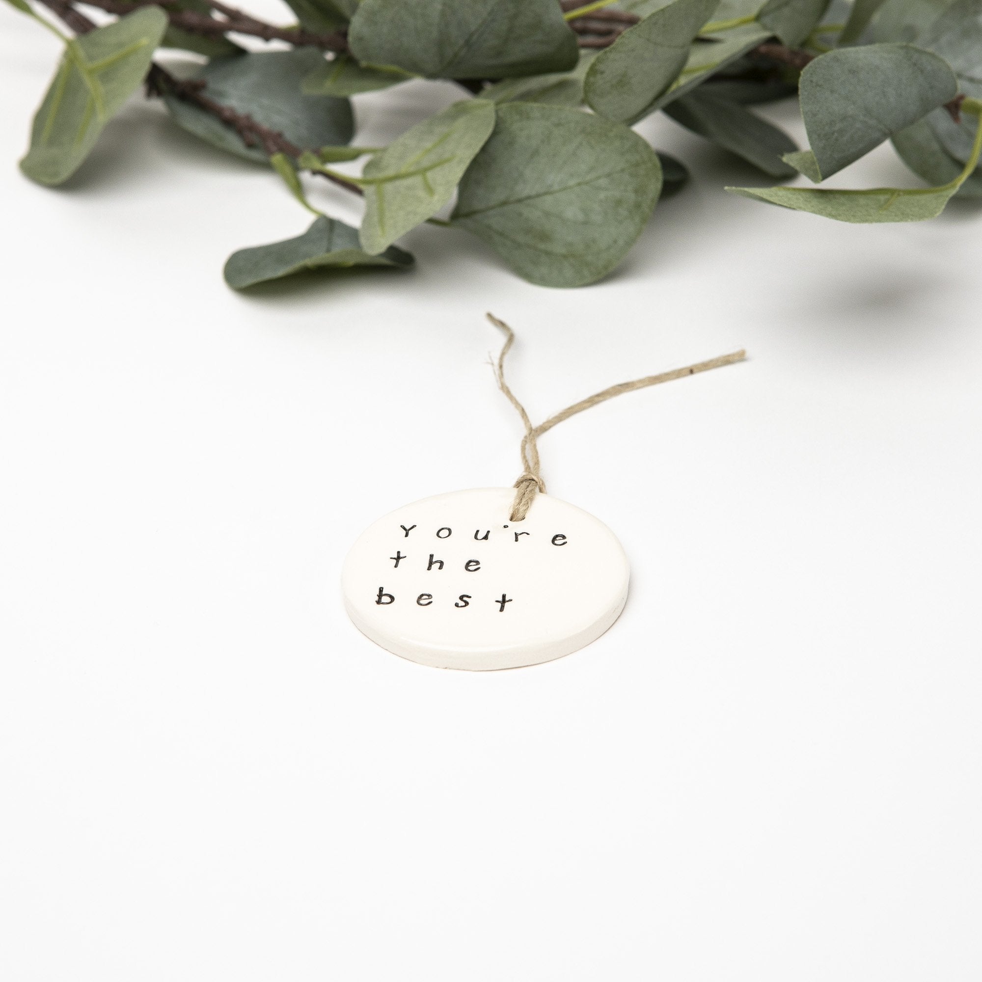 You are the best Ceramic Tag - Luna & Soul